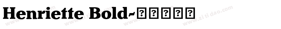 Henriette Bold字体转换